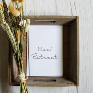 Mums' Retreat